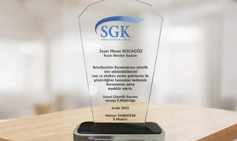 SGK'dan Kepez Belediyesi'ne teşekkür plaketi
