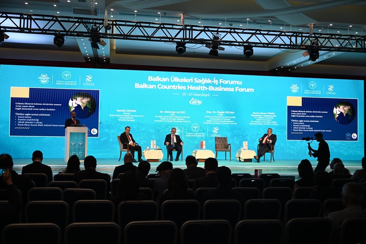 Edirne'de Balkan Ülkeleri Sağlık İş Forumu kapsamında düzenlenen panellerde sağlık turizmi...