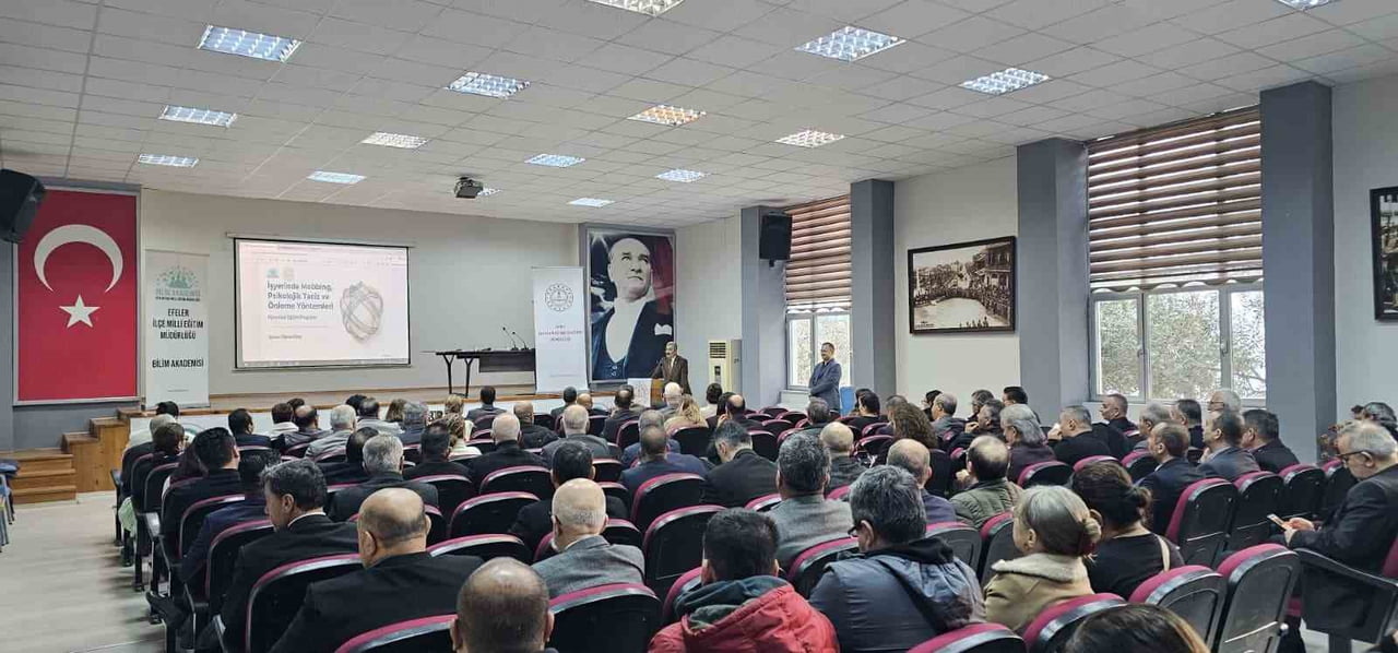 AYDIN'IN EFELER İLÇESİNDE OKUL YÖNETİCİLERİNE YÖNELİK GERÇEKLEŞTİRİLEN SEMİNERDE, MOBBİNG VE AKRAN...