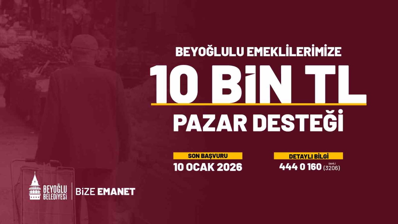 BEYOĞLU'NDA İHTİYAÇ SAHİBİ EMEKLİLERE YÖNELİK OCAK 2025'TE BAŞLATILAN PAZAR DESTEĞİ YARDIMI 2026...