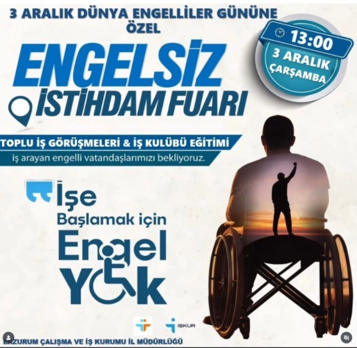 İŞKUR ERZURUM İL MÜDÜRLÜĞÜ, "ENGELSİZ BİR GELECEK İÇİN ÇALIŞIYORUZ" SLOGANIYLA 3 ARALIK DÜNYA...