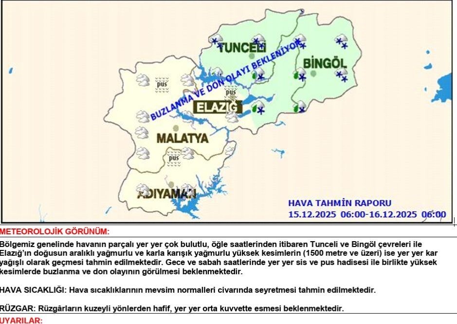 METEOROLOJİDEN YAPILAN UYARIDA ELAZIĞ, BİNGÖL VE TUNCELİ’DE YAĞMUR VE YÜKSEK KESİMLERDE YER YER...