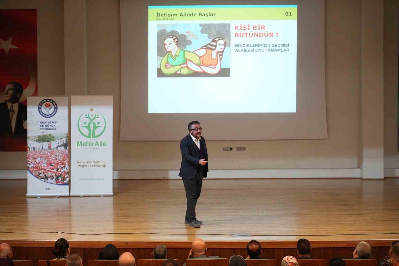 MUĞLA’DA ANLAMLI KONFERANS "İLETİŞİM AİLEDE BAŞLAR"