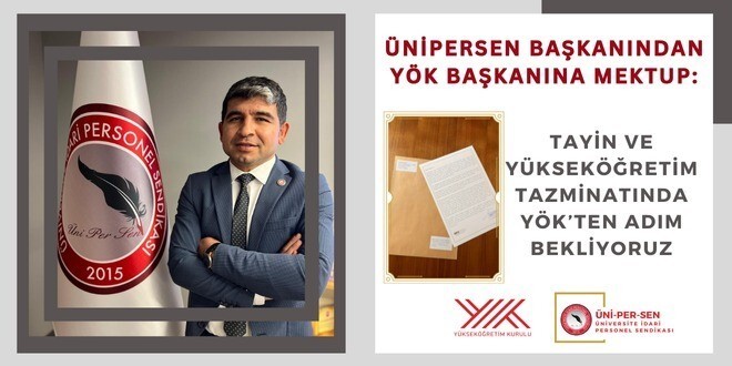 ÜNİPERSEN GENEL BAŞKANI İBRAHİM GÜZEL, YÖK ÜNİVERSİTELERDE GÖREV YAPAN İDARİ PERSONELİN TEMEL...