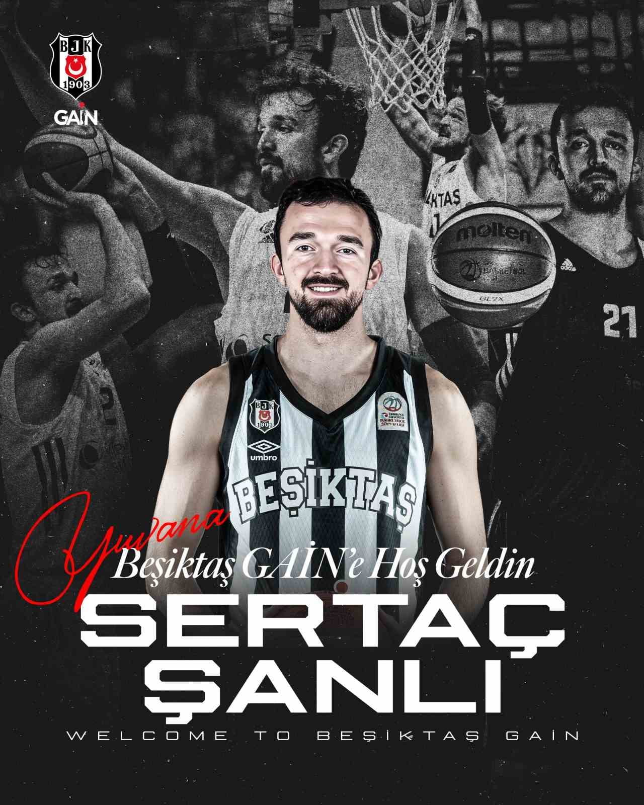 BEŞİKTAŞ ERKEK BASKETBOL TAKIMI, MİLLİ BASKETBOLCU SERTAÇ ŞANLI İLE SÖZLEŞME İMZALADI.