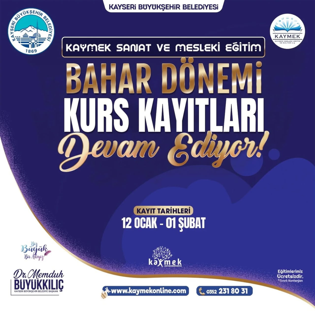 KAYSERİ BÜYÜKŞEHİR BELEDİYESİ’NİN BÜNYESİNDE EĞİTİM, KÜLTÜR SANAT VE MESLEKİ EĞİTİM İLE KURS...