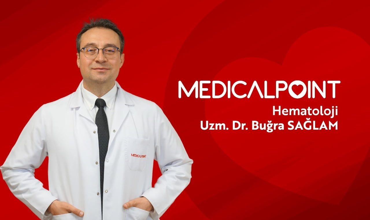 MEDİCAL POİNT GAZİANTEP HASTANESİ HEMATOLOJİ UZMANI UZM. DR. BUĞRA SAĞLAM