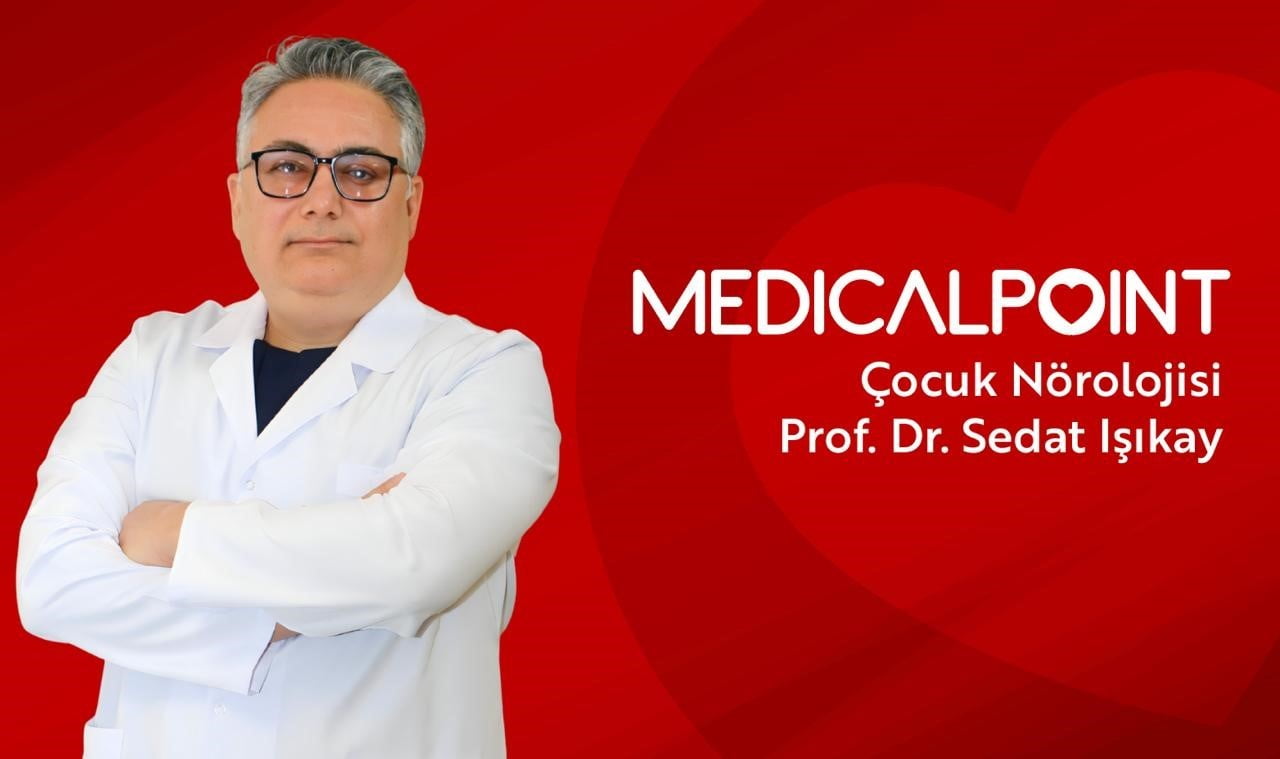 MEDİCAL POİNT GAZİANTEP HASTANESİ, KADROSUNA ÇOCUK NÖROLOJİSİ UZMANI PROF. DR. SEDAT IŞIKAY’I...