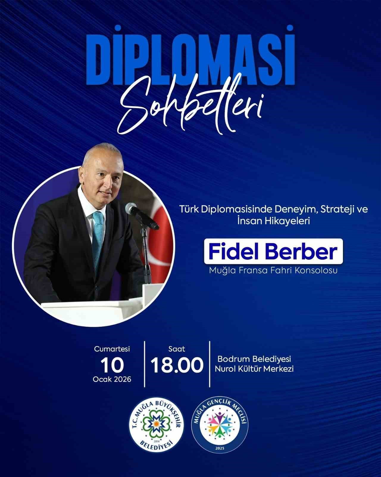 MUĞLA GENÇLİK MECLİSİ TARAFINDAN DÜZENLENEN "DİPLOMASİ SOHBETLERİ" PROGRAMINDA, MUĞLA FRANSA FAHRİ...