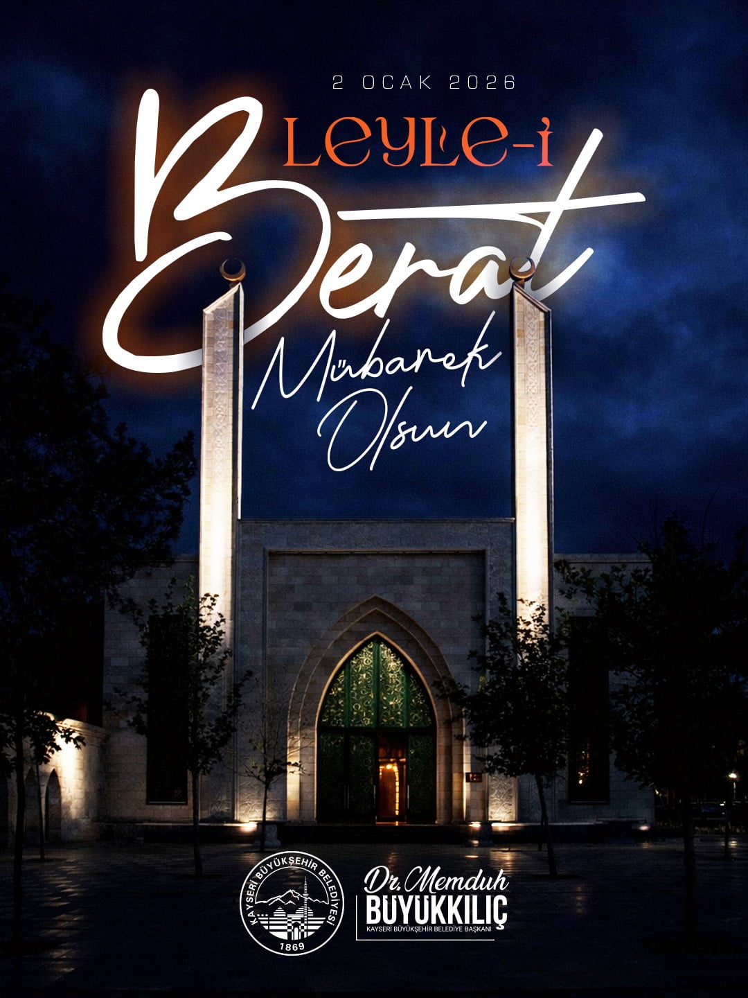 KAYSERİ BÜYÜKŞEHİR BELEDİYE BAŞKANI DR. MEMDUH BÜYÜKKILIÇ; BERAT KANDİLİ DOLAYISIYLA BİR MESAJ...